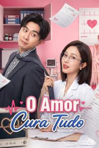 O AMOR CURA TUDO